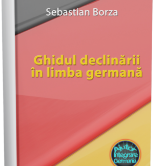 Ghidul Declinării în limba germana